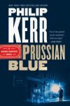 Fiction: PRUSSIAN BLUE: A BERNIE GUNTHER NOVEL