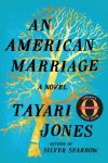 Fiction: AN AMERICAN MARRIAGE